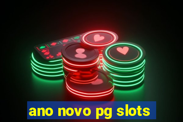 ano novo pg slots