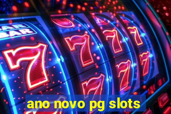 ano novo pg slots