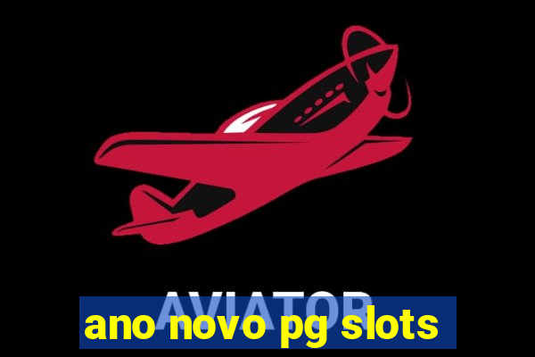 ano novo pg slots