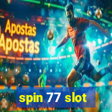 spin 77 slot