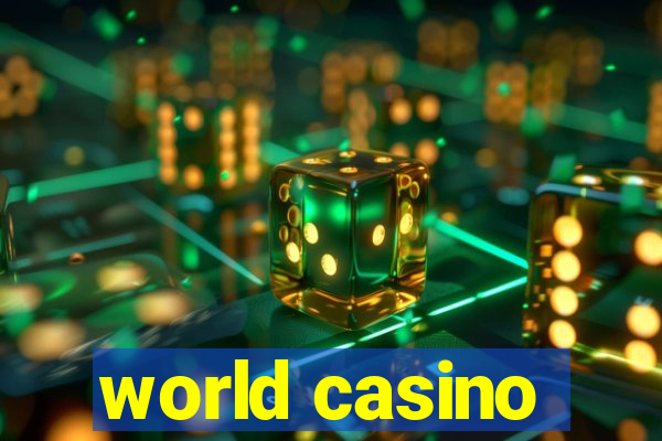 world casino