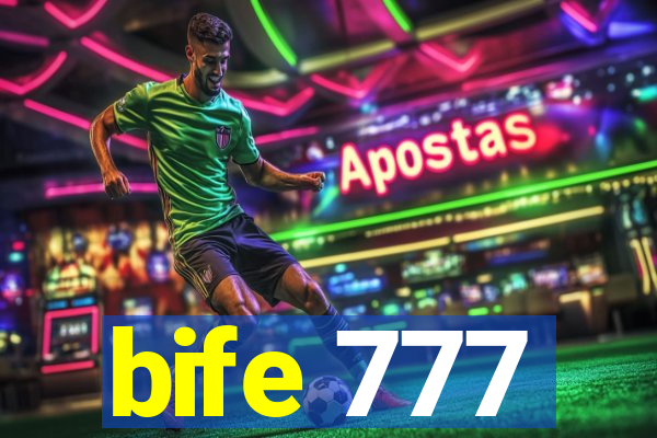 bife 777