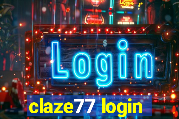 claze77 login