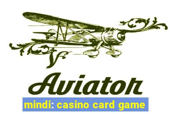 mindi: casino card game