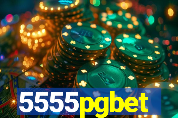 5555pgbet