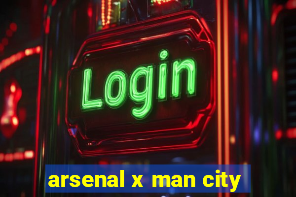 arsenal x man city