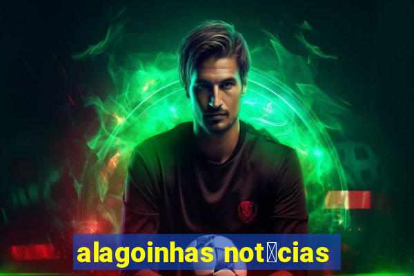 alagoinhas not铆cias