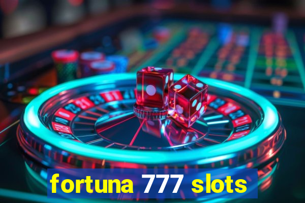 fortuna 777 slots