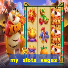 my slots vegas casino online