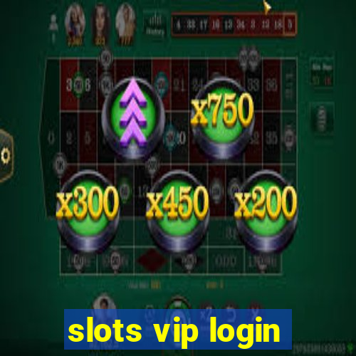 slots vip login