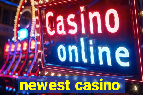 newest casino