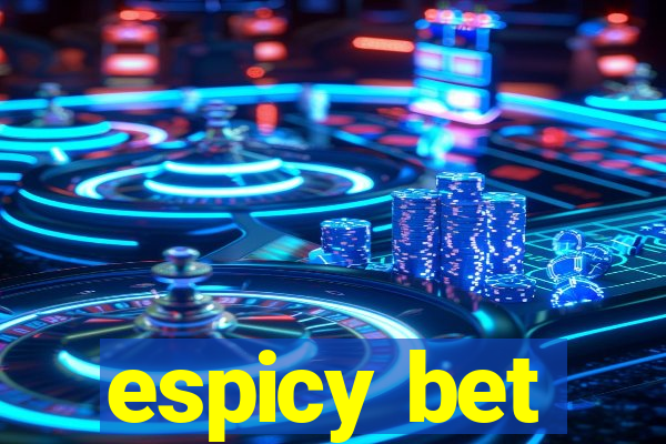 espicy bet