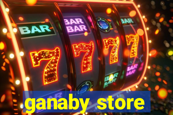 ganaby store