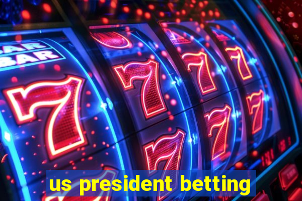 us president betting