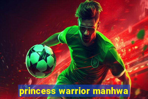 princess warrior manhwa