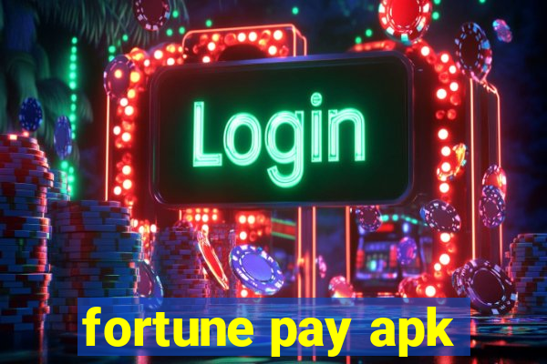 fortune pay apk