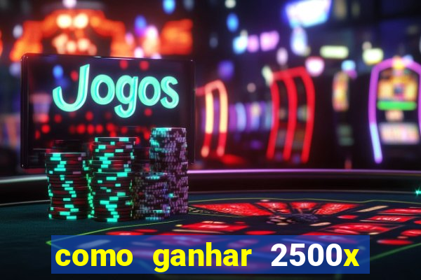 como ganhar 2500x no fortune tiger