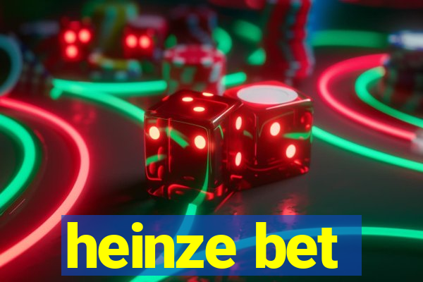 heinze bet