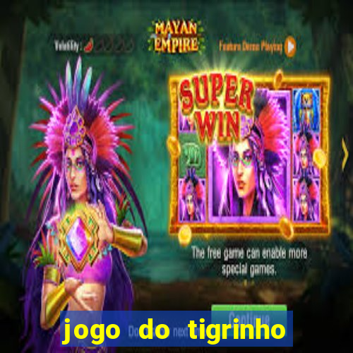 jogo do tigrinho vai acabar