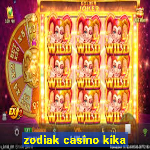 zodiak casino kika