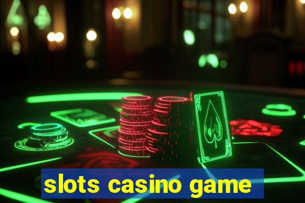 slots casino game