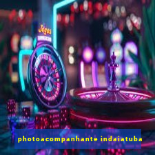 photoacompanhante indaiatuba