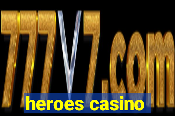 heroes casino