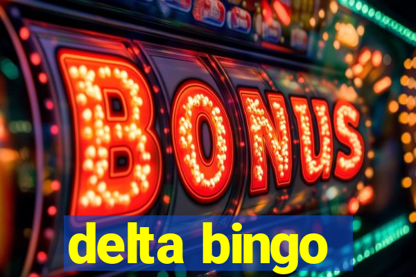 delta bingo