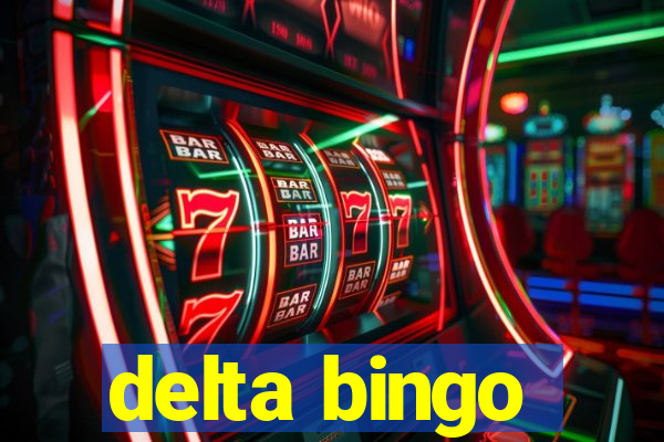 delta bingo