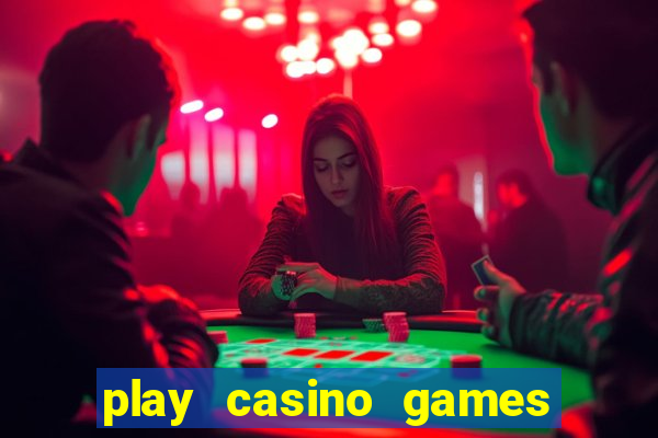 play casino games with real money