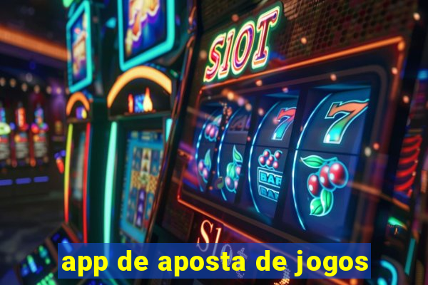 app de aposta de jogos