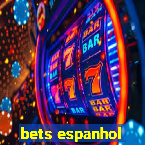 bets espanhol