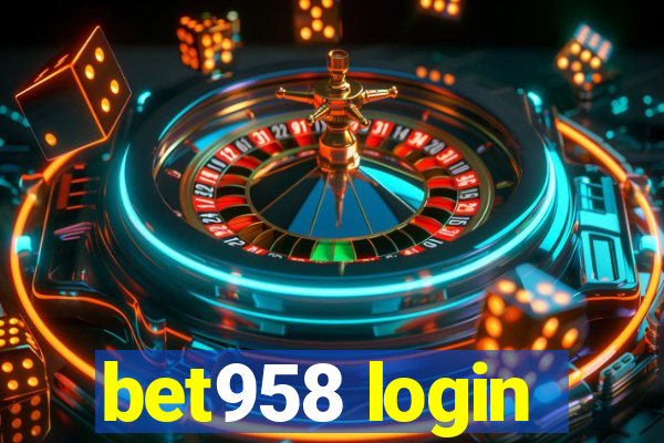 bet958 login