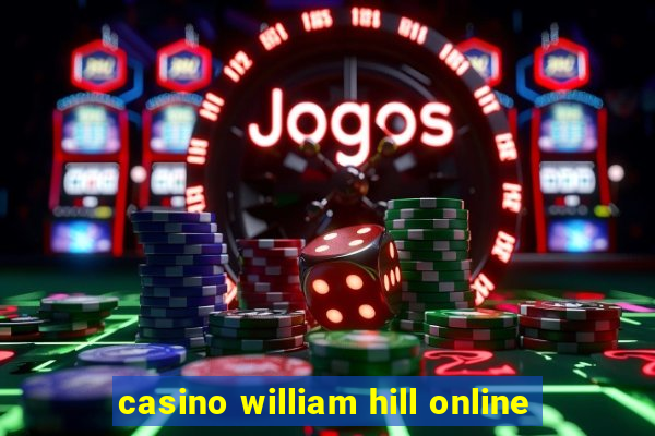 casino william hill online