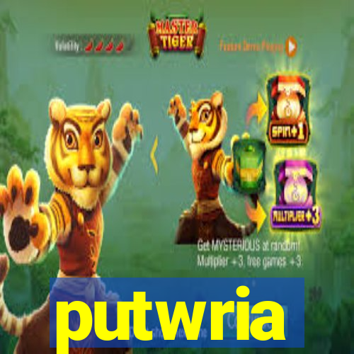 putwria