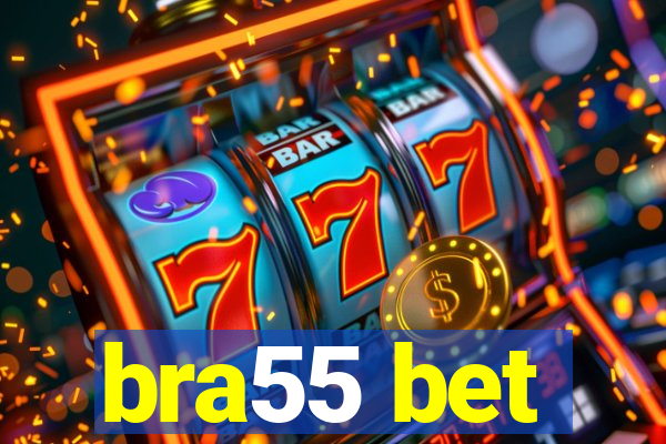 bra55 bet