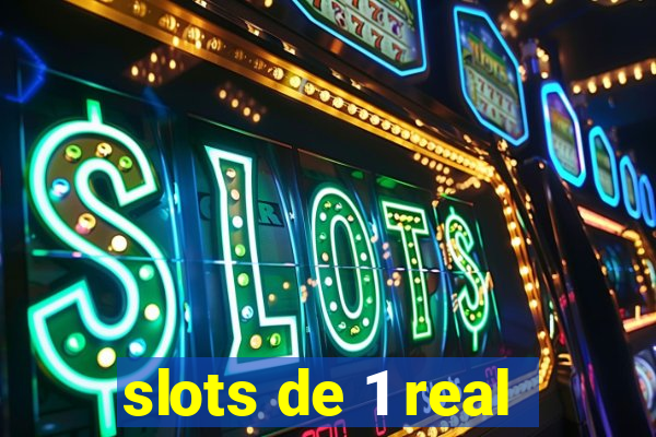 slots de 1 real