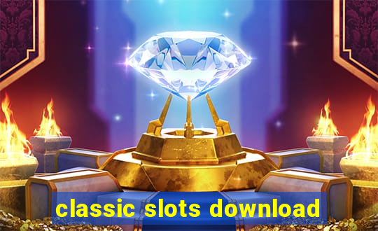 classic slots download