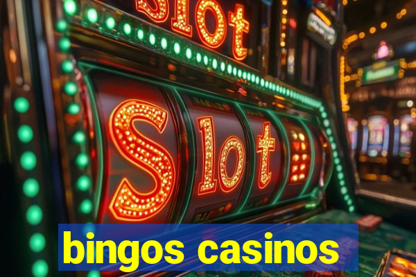 bingos casinos