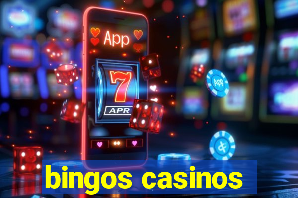 bingos casinos