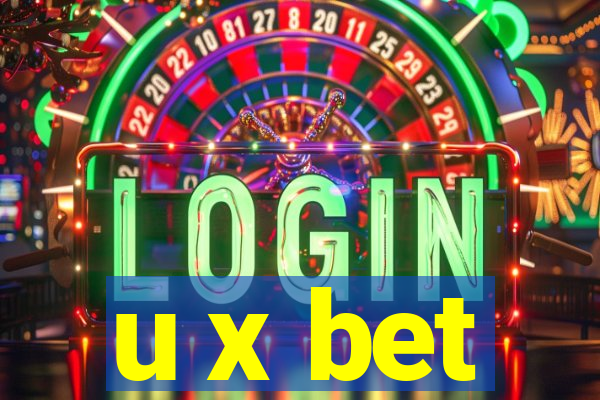 u x bet