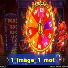 1 image 1 mot casino max