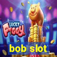 bob slot