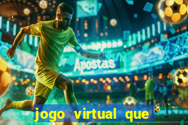 jogo virtual que ganha dinheiro