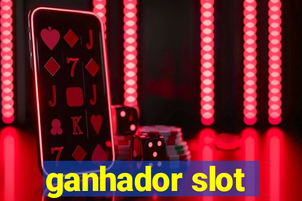 ganhador slot