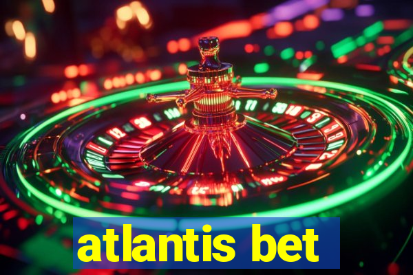 atlantis bet