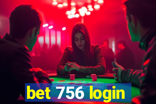 bet 756 login