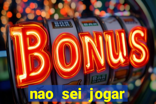 nao sei jogar fortune tiger