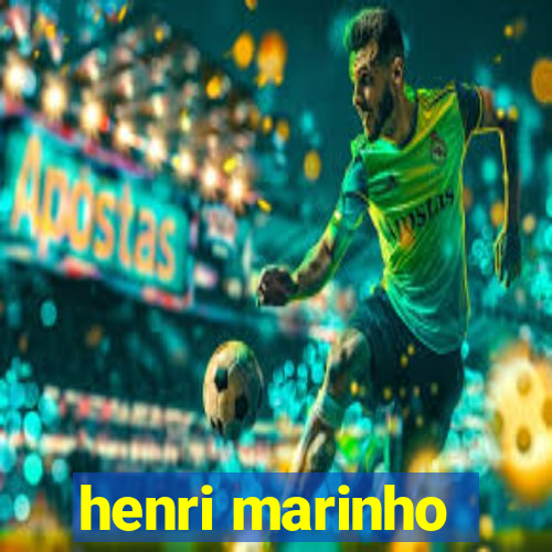 henri marinho