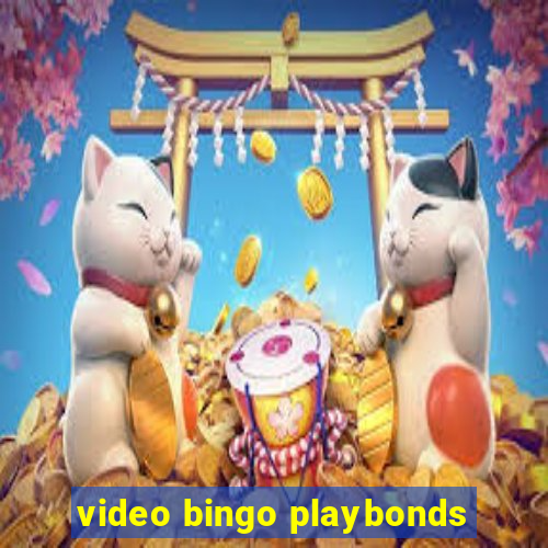 video bingo playbonds